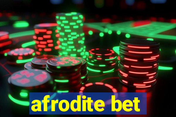 afrodite bet